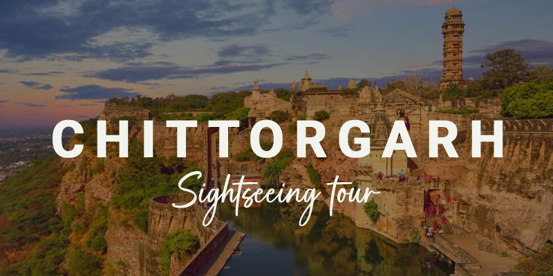 Chittorgarh Sightseeing Tour